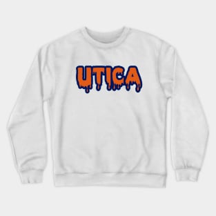 Dripping Utica Text Crewneck Sweatshirt